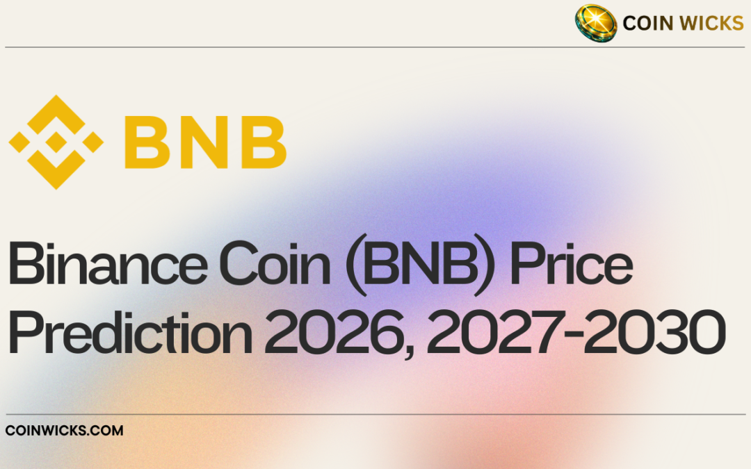 Binance Coin (BNB) Price Prediction 2026, 2027-2030