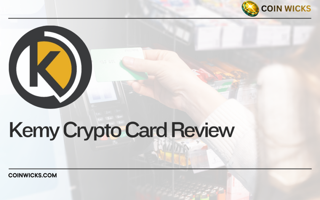 Kemy Crypto Card Review: High Limits but Higher Fees