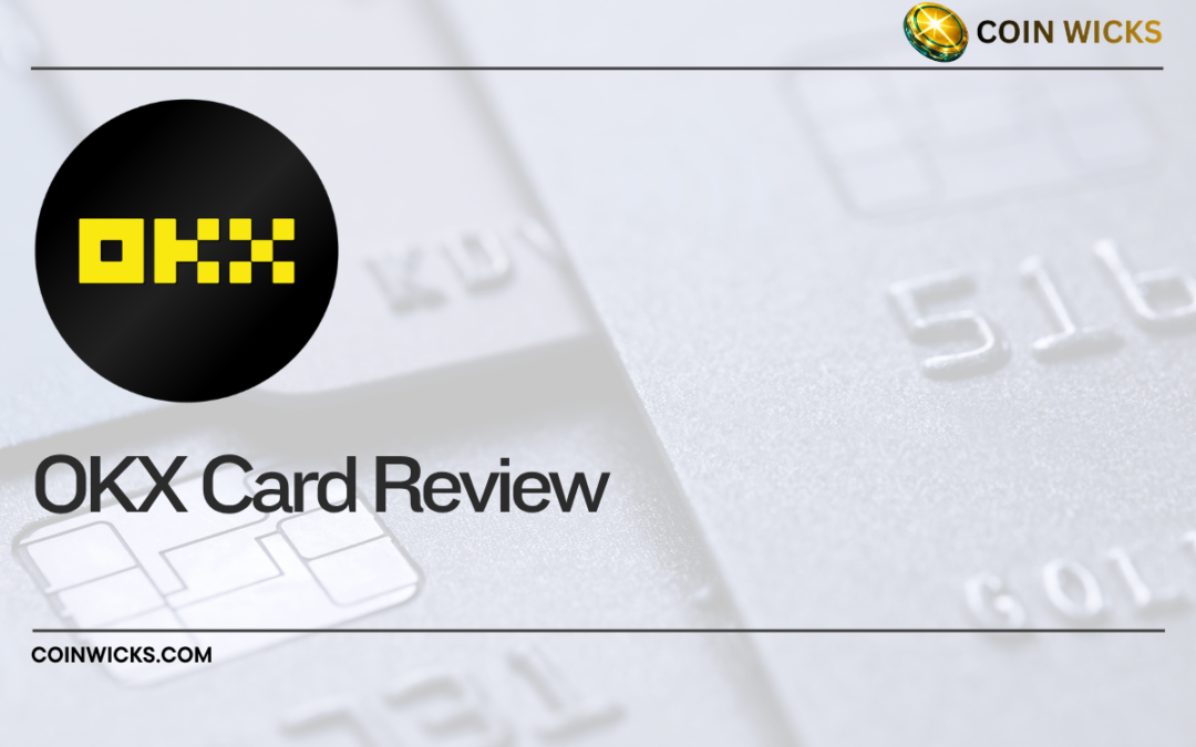 OKX Card Review: Exchange-Linked Crypto Card Fees