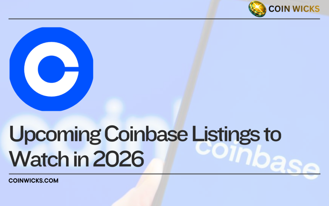 Upcoming Coinbase Listings to Watch in 2026: Top Crypto Picks