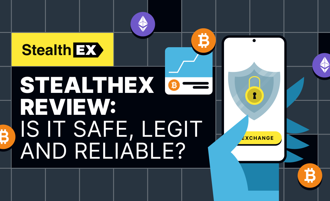 StealthEX Crypto Exchange Review: Is It Safe, Legit, and Reliable