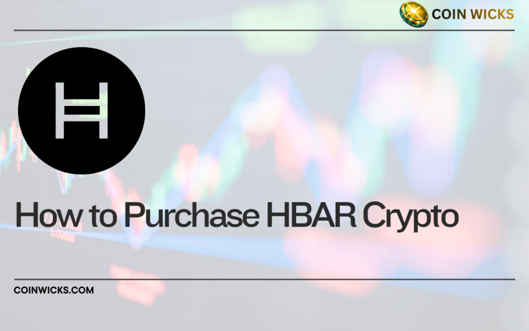 How to Purchase HBAR Crypto: A Complete Step-by-Step Guide for 2025