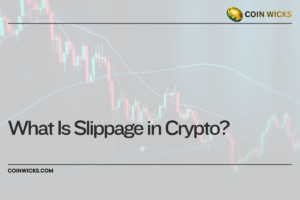 What Is Slippage in Crypto