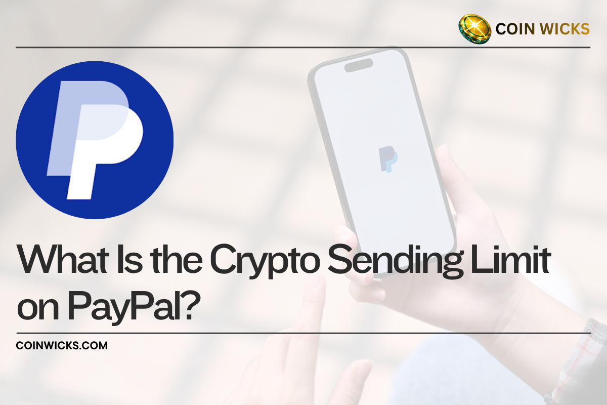 What Is the Crypto Sending Limit on PayPal What Is the Crypto Sending Limit on PayPal