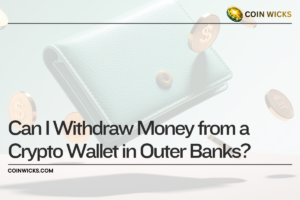 Withdraw Money from a Crypto Wallet